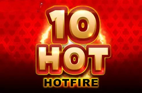 10 Hot HOTFIRE