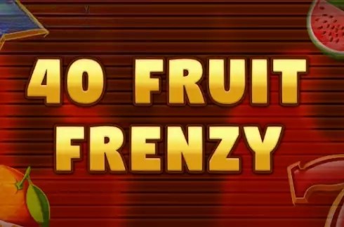 40 Fruit Frenzy