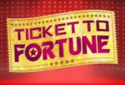 Ticket to Fortune