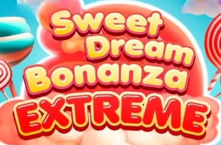 Sweet Dream Bonanza Extreme
