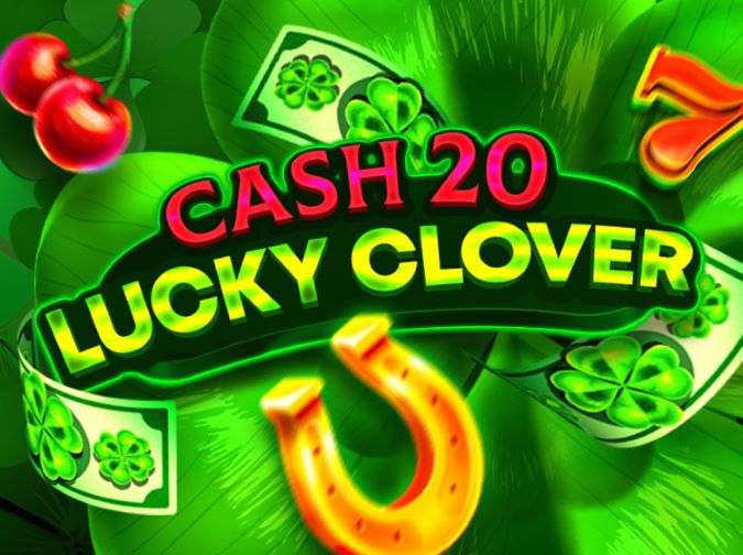 Cash 20 Lucky Clover