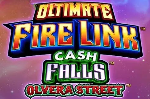 Ultimate Fire Link Cash Falls Olvera Street