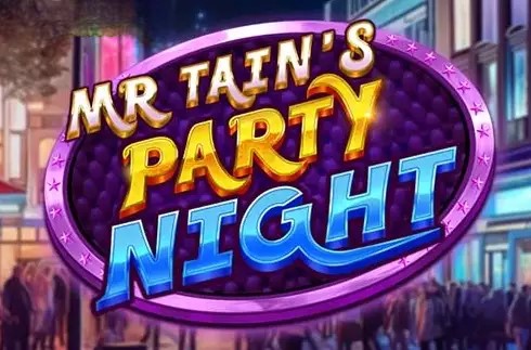 Mr Tain’s Party Night