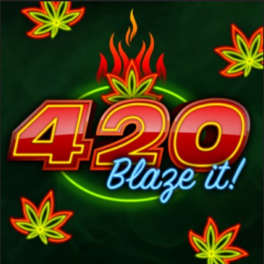 420 Blaze It!