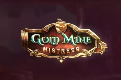 Gold Mine Mistress