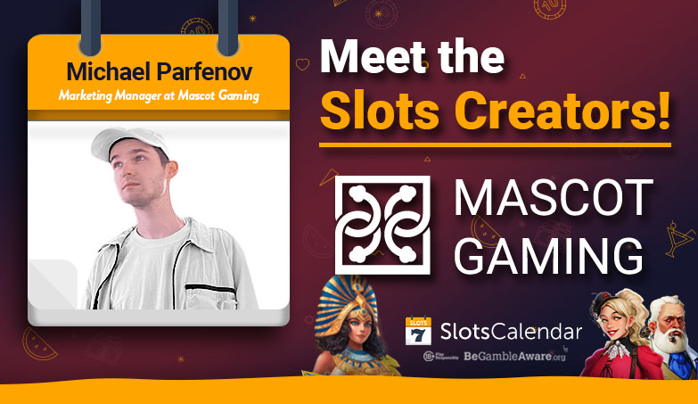 Mascot Gaming’s Strategies and Innovations – Michael Parfenov`s Answers