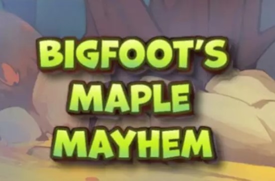 Bigfoot’s Maple Mayhem