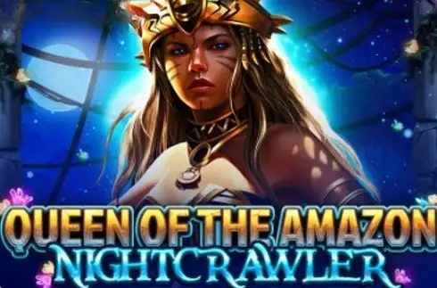 Queen of the Amazon – Nightcrawler