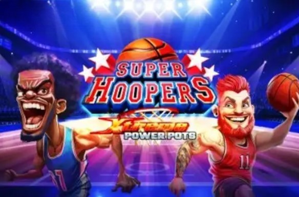 Super Hoopers – Xtreme Power Pots