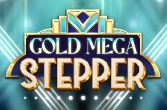 Gold Mega Stepper