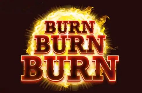 Burn Burn Burn